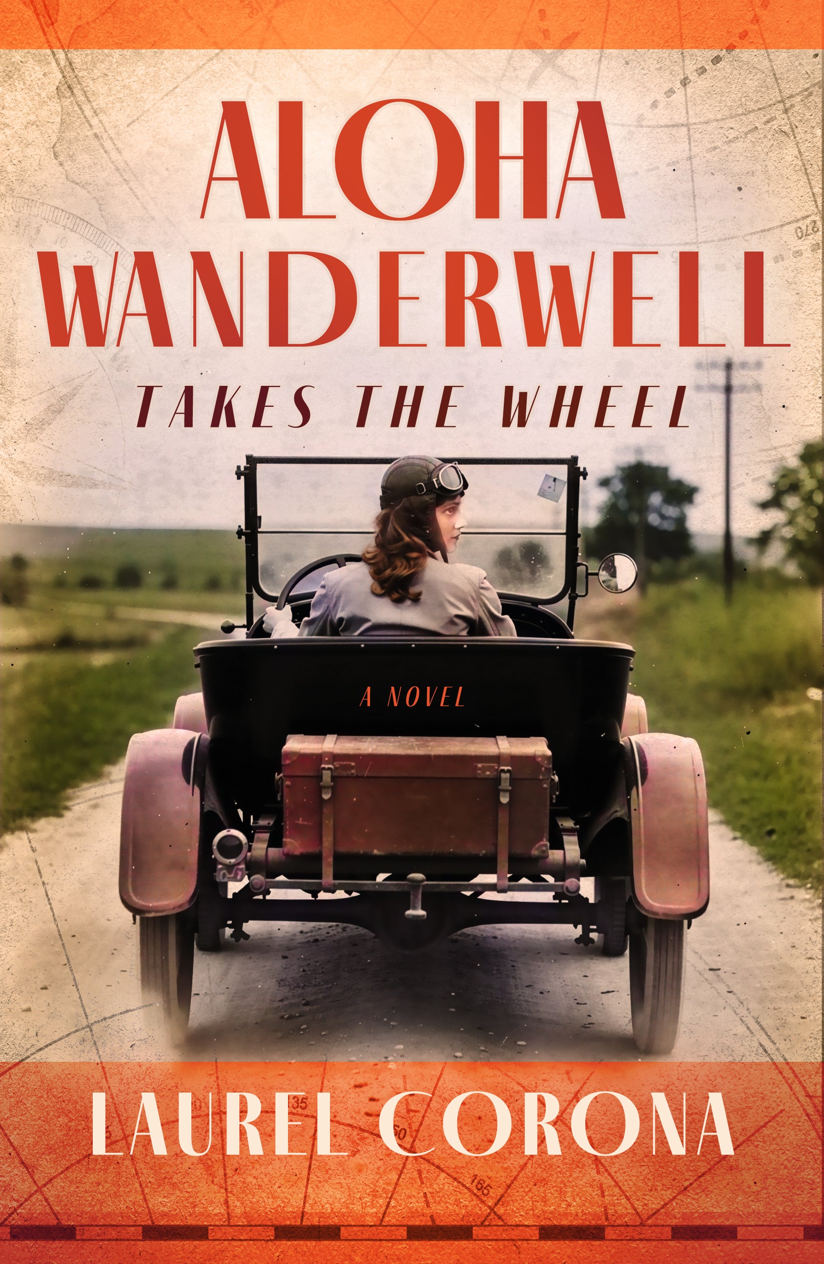 Aloha Wanderwell Takes the Wheel: A Novel