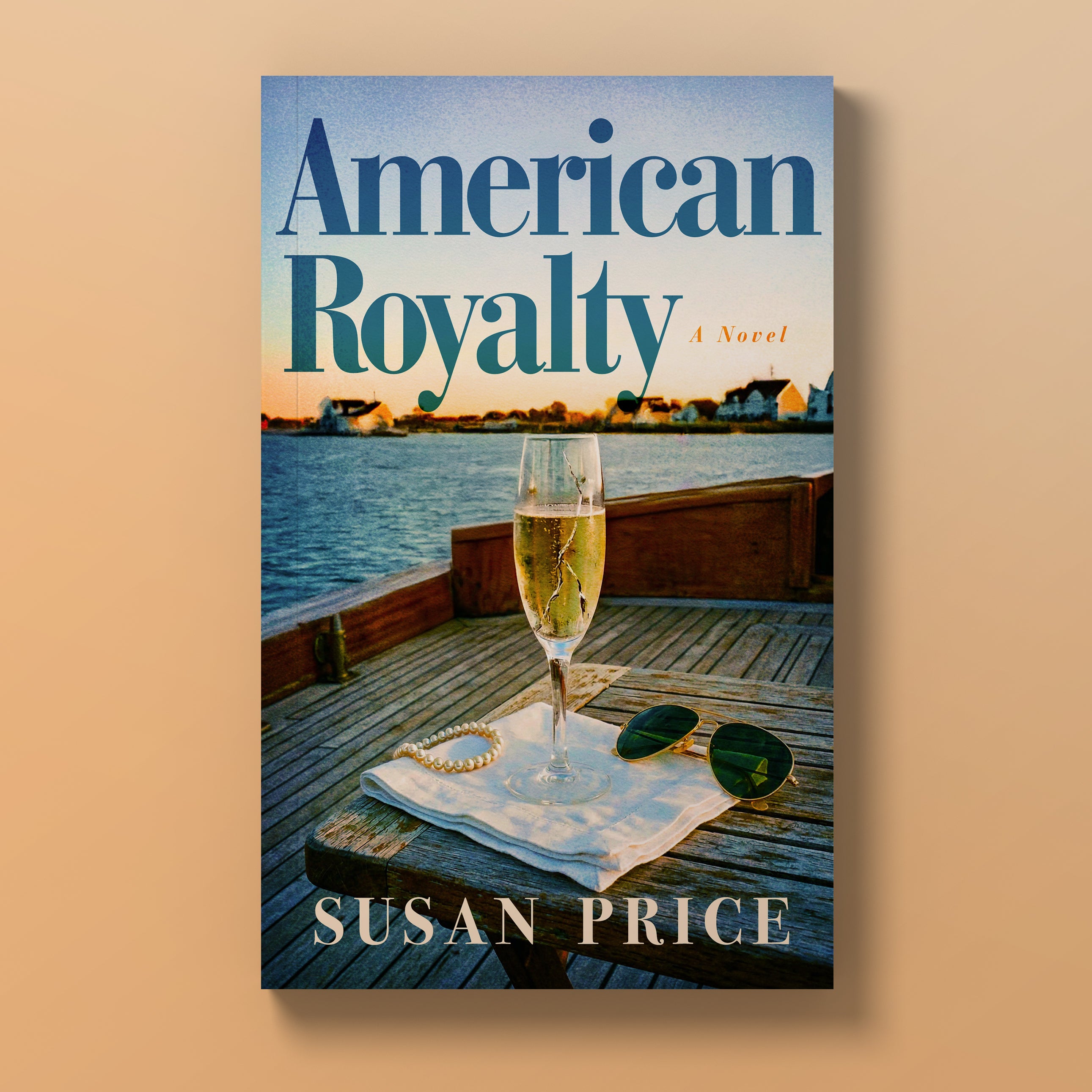 American Royalty: A Novel