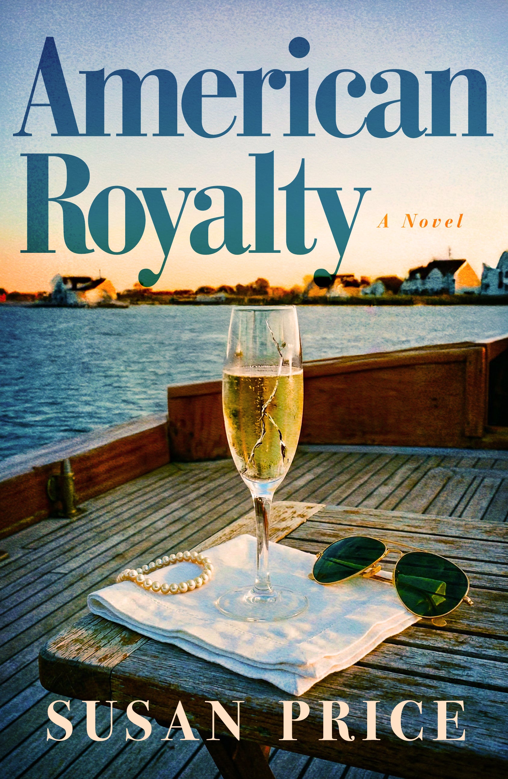 American Royalty: A Novel
