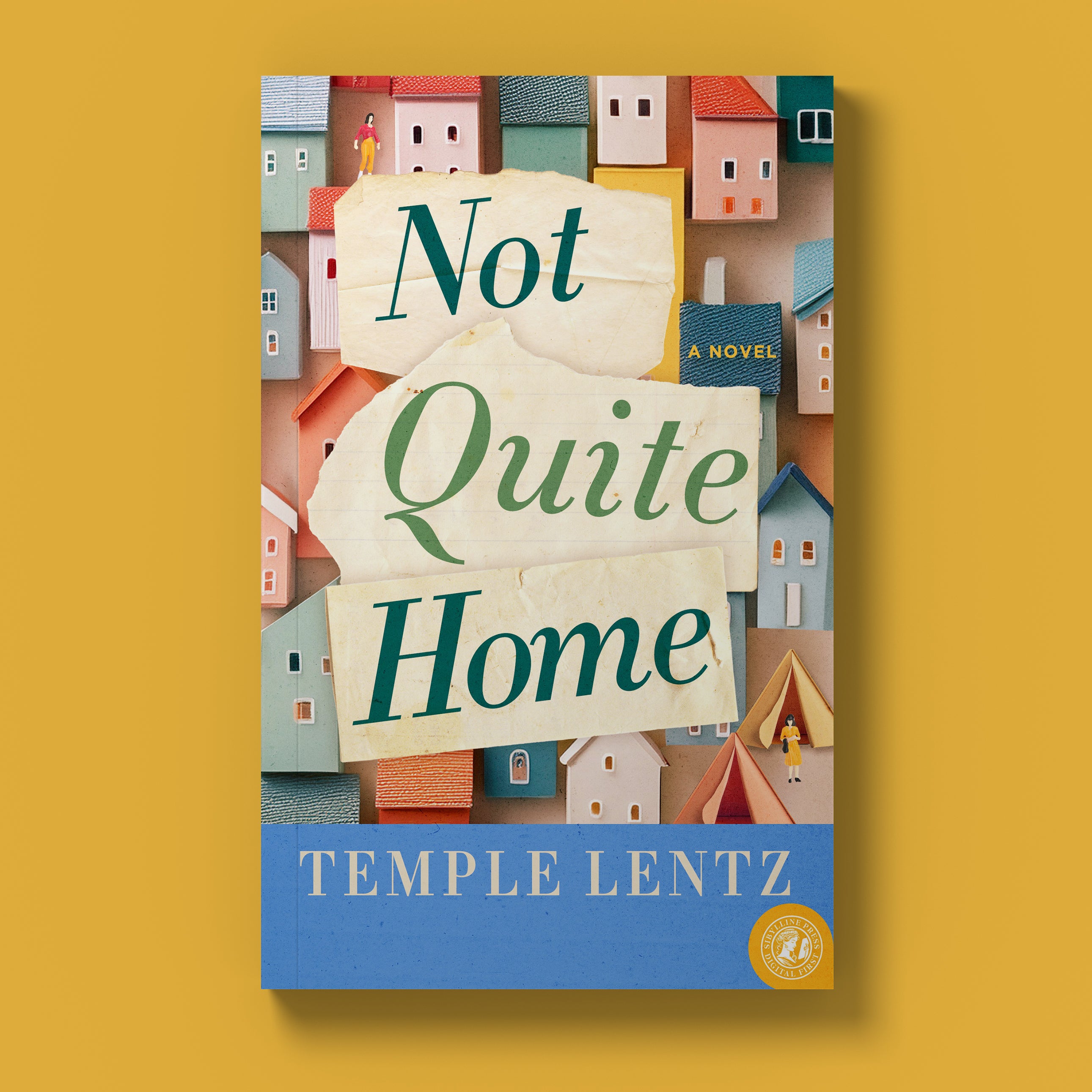 Not Quite Home: A Novel