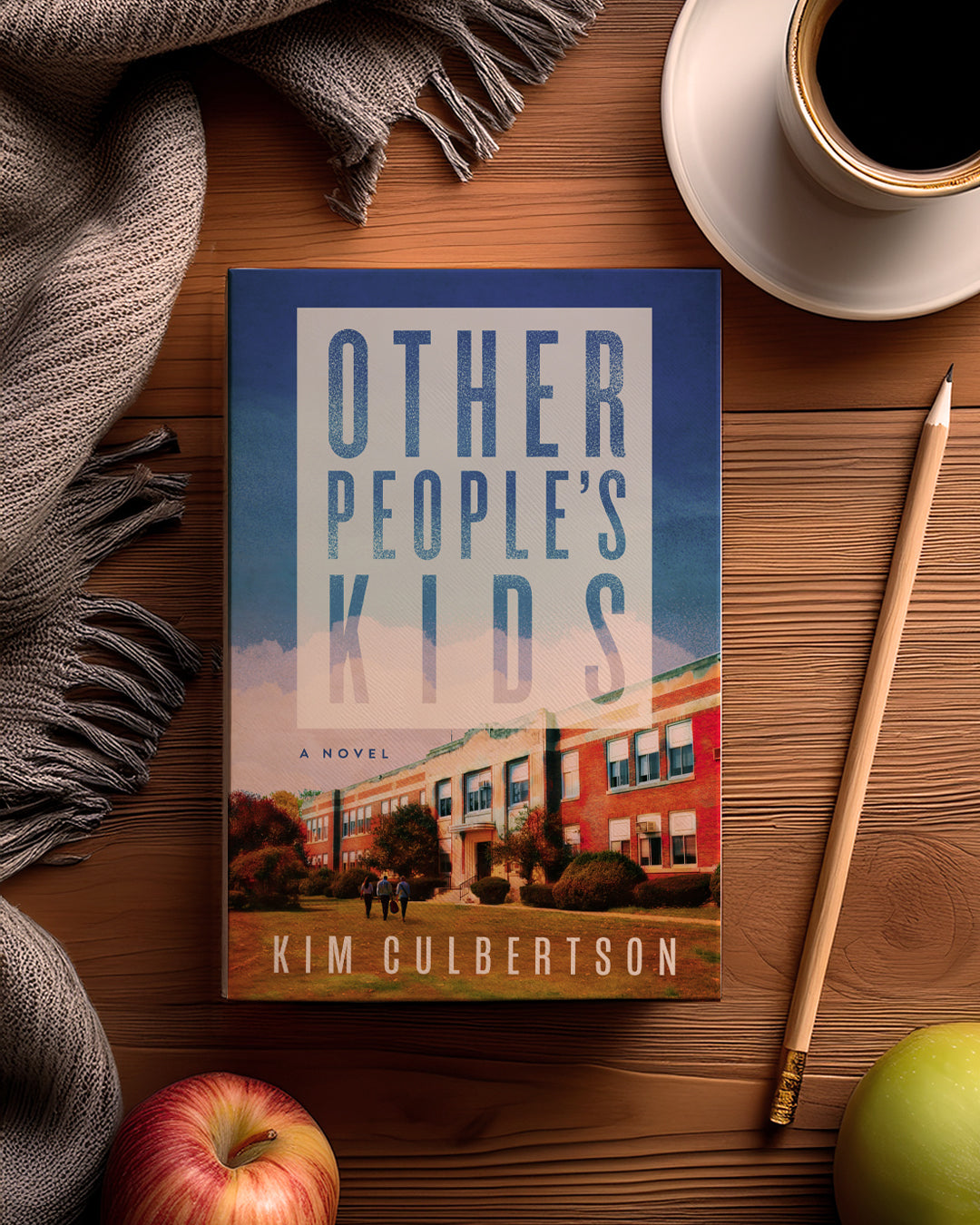 Other People's Kids: A Novel