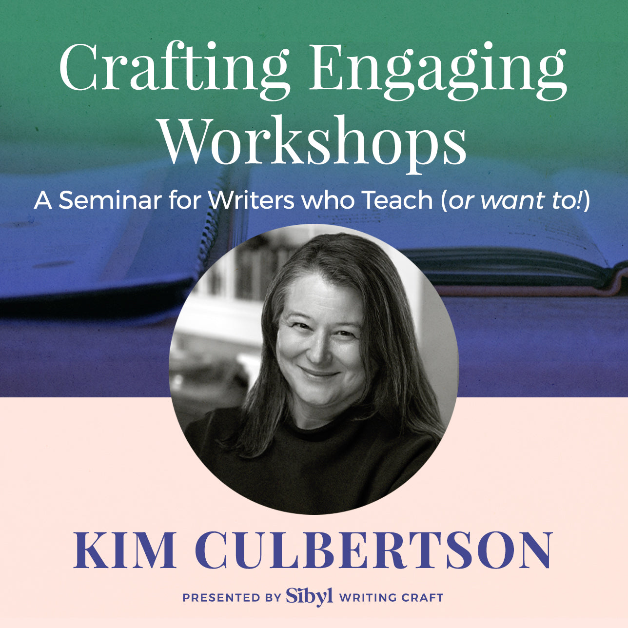 Crafting Engaging Workshops: A Seminar for Writers who Teach (or want to!)