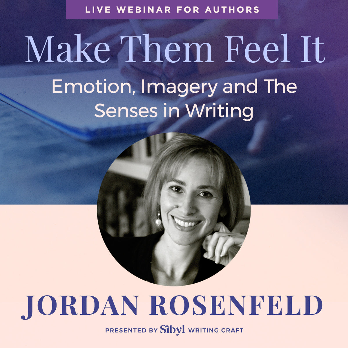 Make Them Feel It: Emotion, Imagery and The Senses