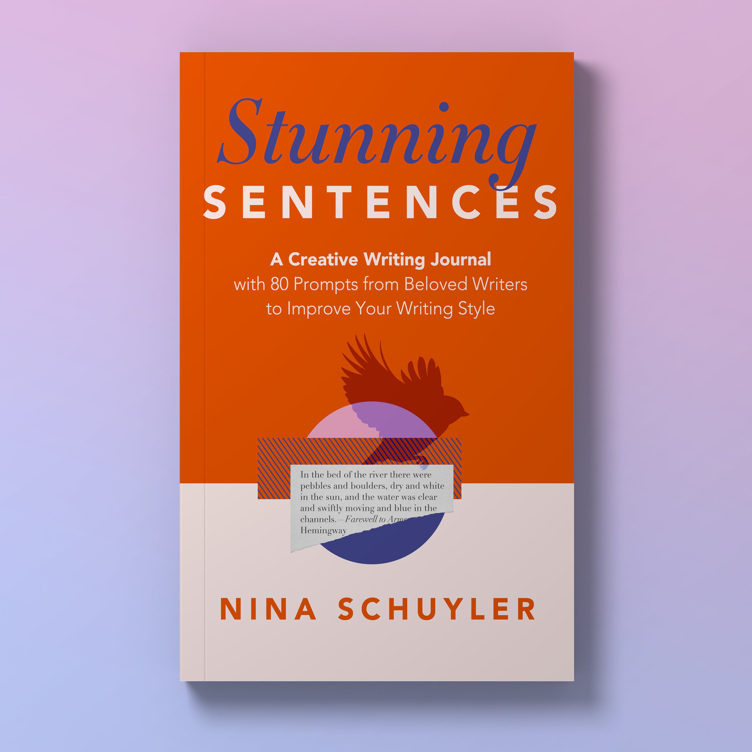 Stunning Sentences: A Creative Writing Journal with 80 Prompts from Beloved Authors to Improve Your Style