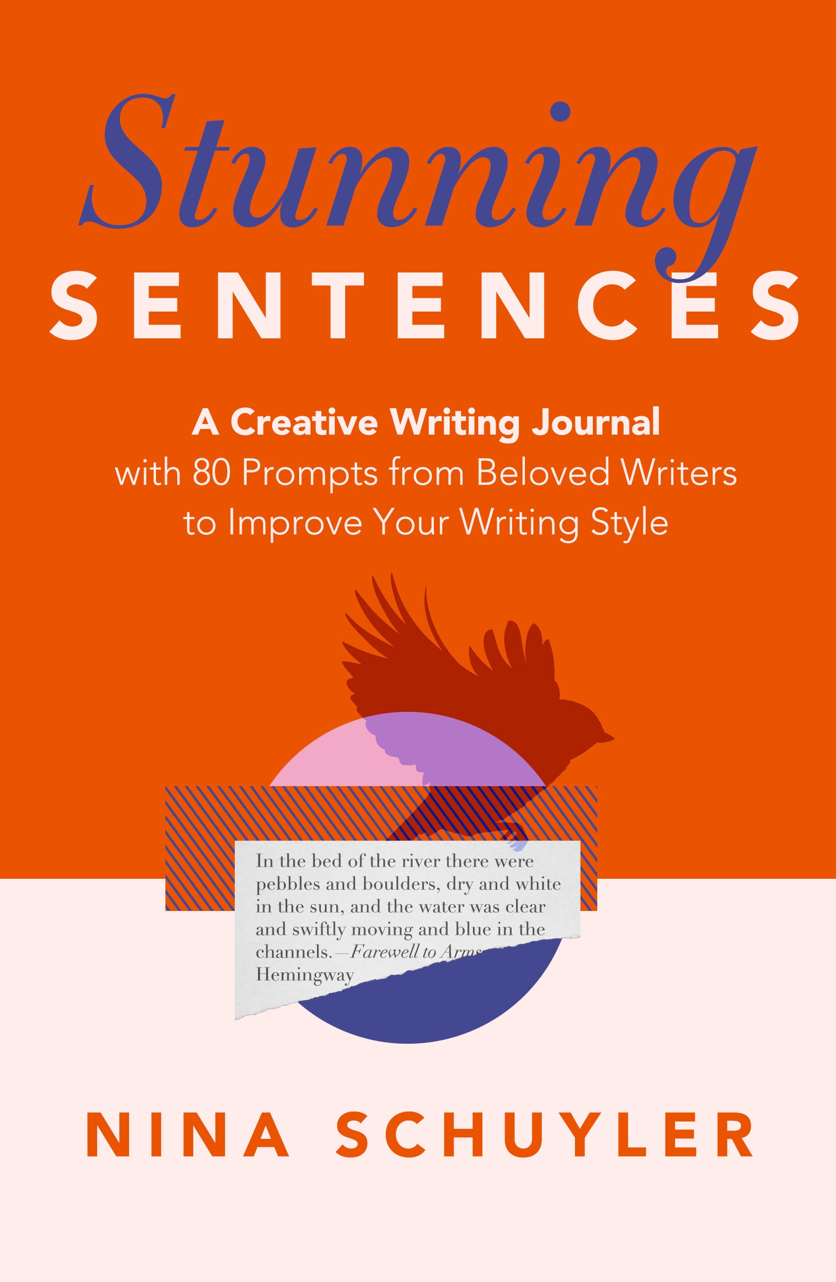 Stunning Sentences: A Creative Writing Journal with 80 Prompts from Beloved Authors to Improve Your Style