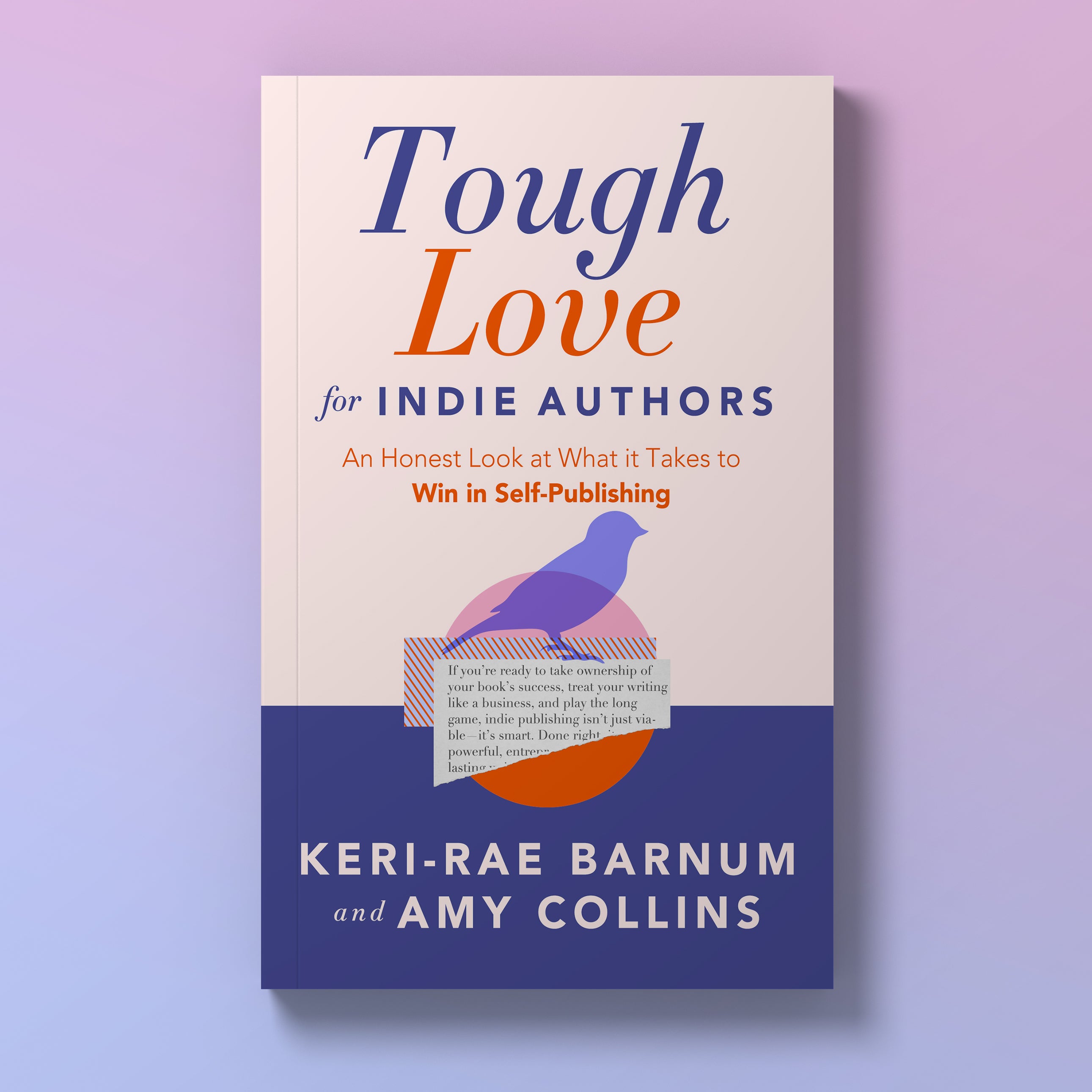Tough Love for Indie Authors: An Honest Look at What it Takes to Win in Self-Publishing