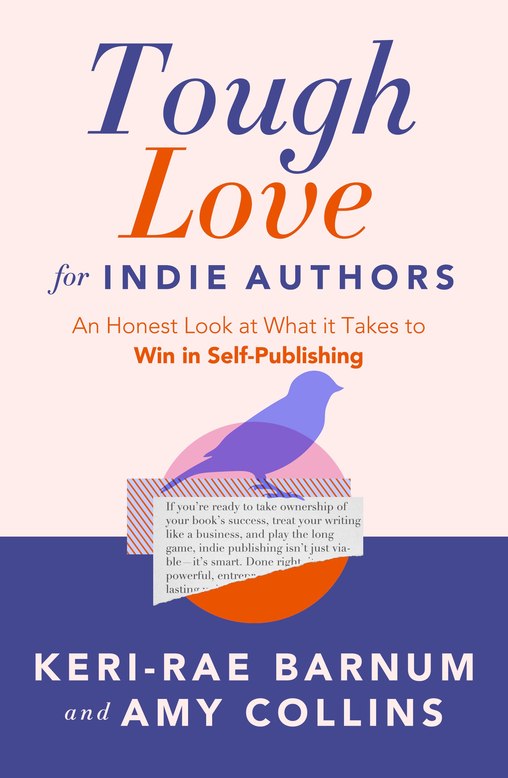Tough Love for Indie Authors: An Honest Look at What it Takes to Win in Self-Publishing