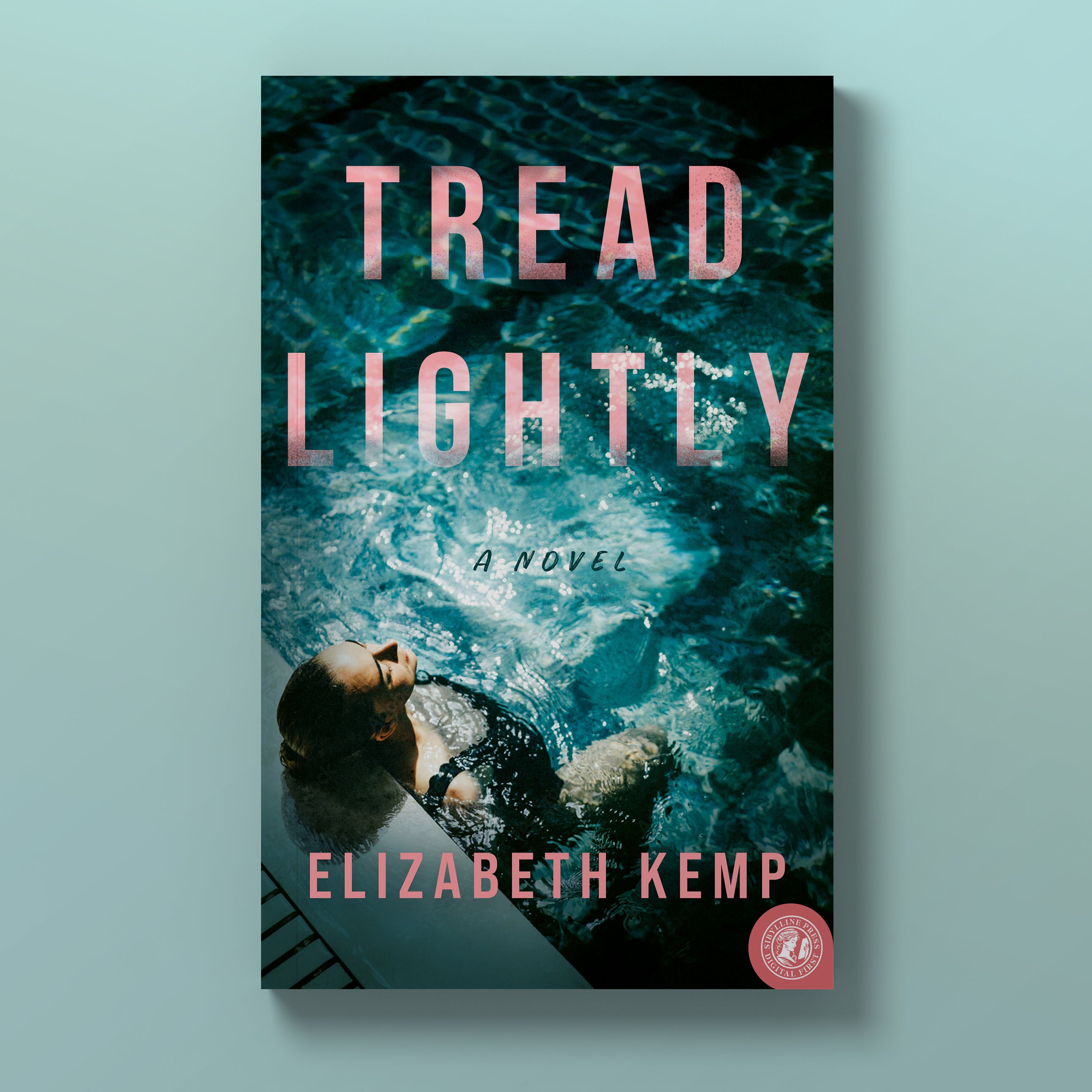 Tread Lightly: A Novel
