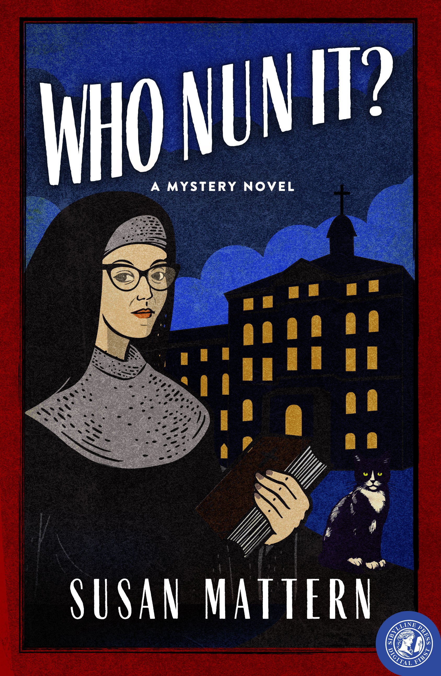 Who Nun It?: A Mystery Novel (Who Nun It? Mystery Series Book 1)